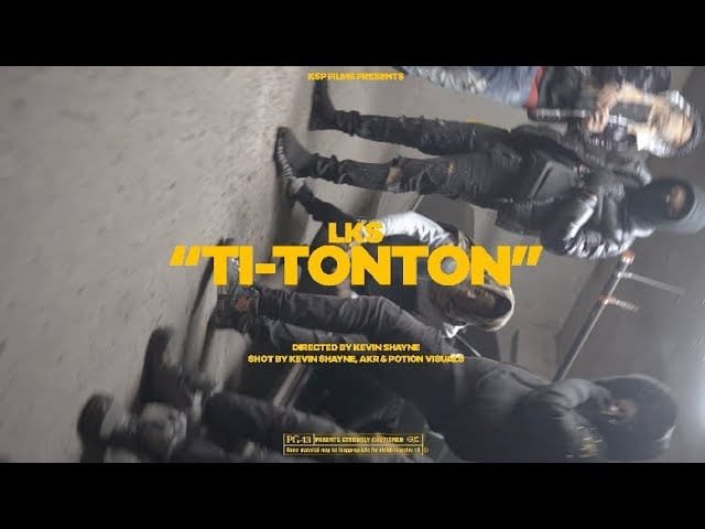 LKS – Ti TonTon (Clip Officiel)