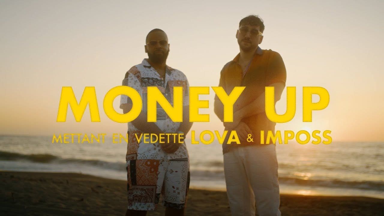 Lova & Imposs – Money Up (Clip Officiel)