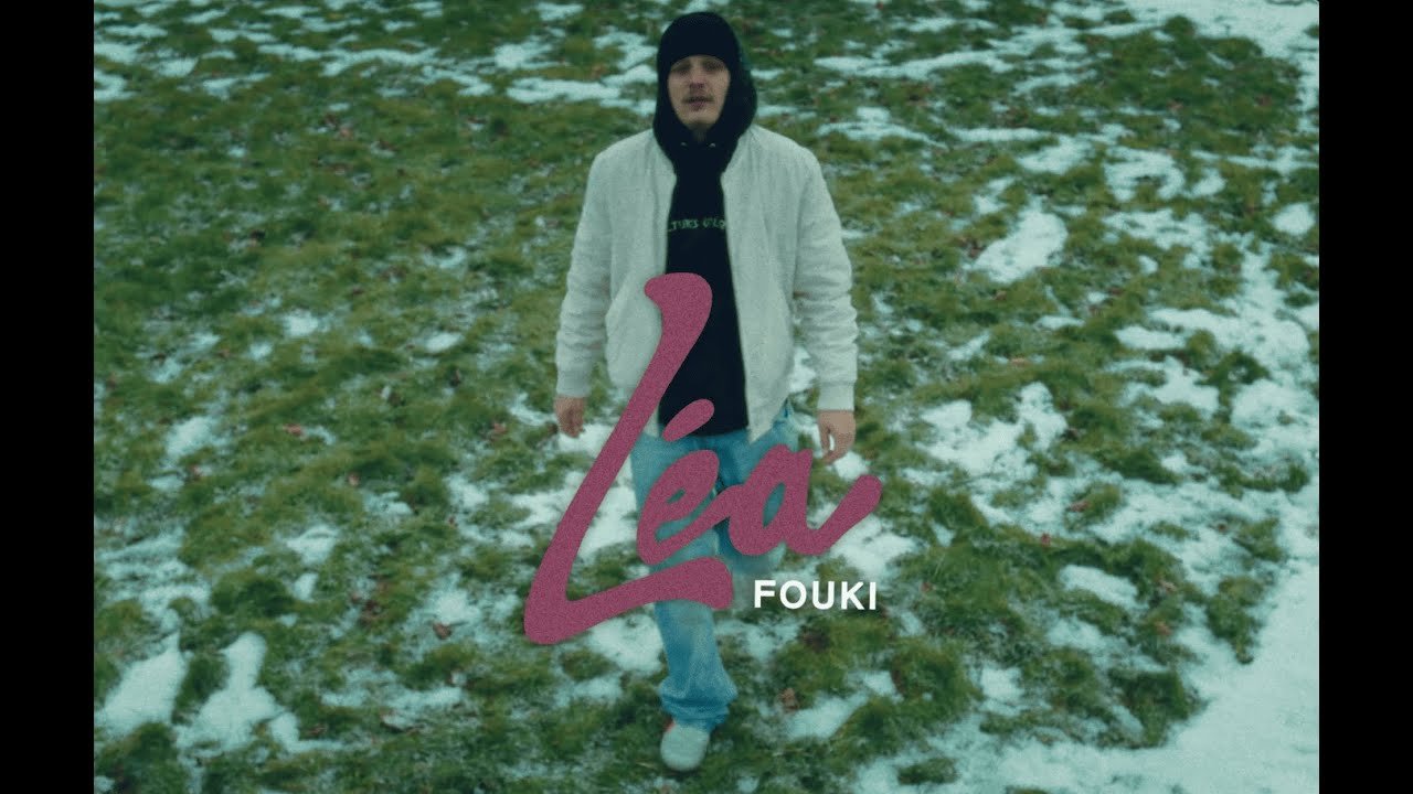 @FouKiZay  – Léa // Visualizer officiel