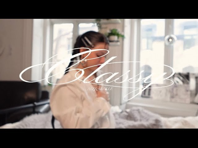 Mzrabelle – classy (clip officiel)