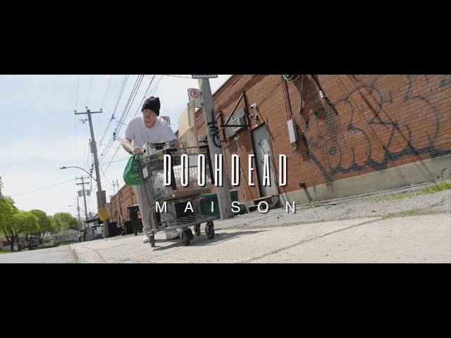 Doohdead – Maison (Vidéoclip officiel)
