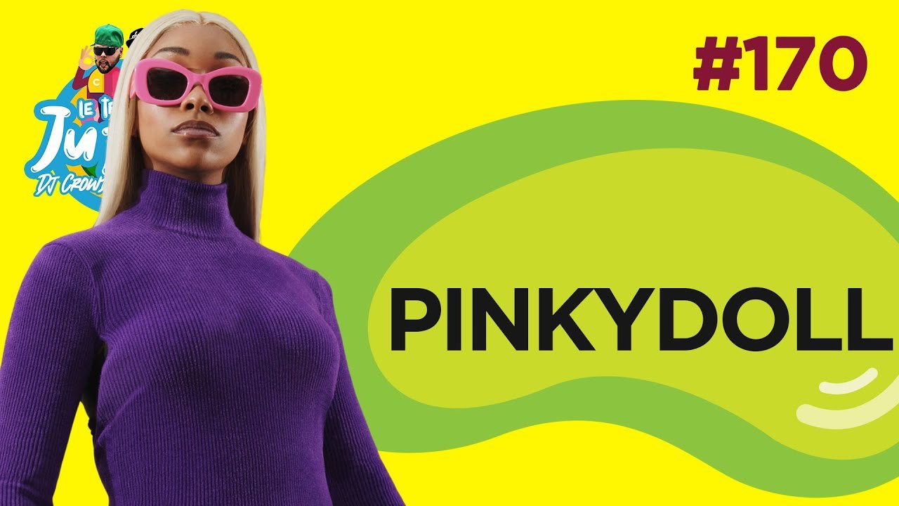 Le Temps d’un Jujube #170 – PinkyDoll (Timbaland,Cardi B, NPC Queen,Started from the bottom)