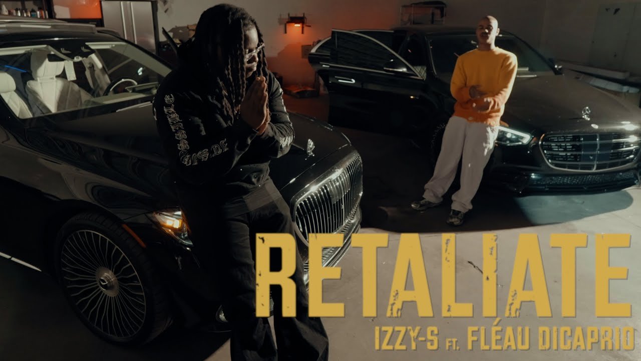 Izzy-S – Retaliate Feat. Fléau Dicaprio (Clip Officiel)