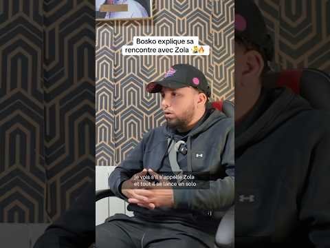 Bosko explique sa rencontre avec Zola 🧏‍♂️🔥