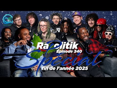 Spécial fin de l’année 2025 / 340 Rapolitik