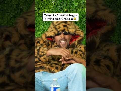 Quand La F perd sa bague à Porte de la Chapelle 😂💎