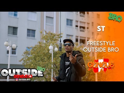 ST – Freestyle Outside Bro | Outside Bro [Genève]🇨🇭