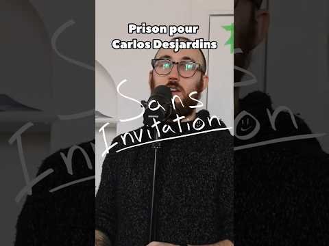 prison pour Carlos Desjardins #podcast #humour #quebec