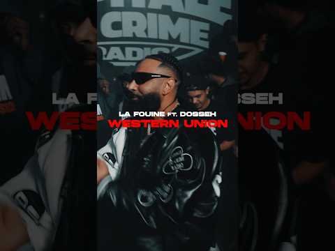 La Fouine ft. Dosseh – Western union  #Crimesession #2
