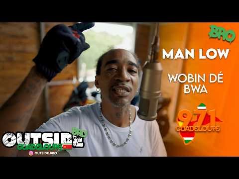 Man Low – Wobin Dé Bwa | Outside Bro [Guadeloupe]🇸🇷