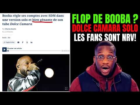 FLOP DE BOOBA ? DOLCE CAMARA SOLO, CLASH NAZA GRADUR, ARTICLE FIGARO, Les fans sont NRV